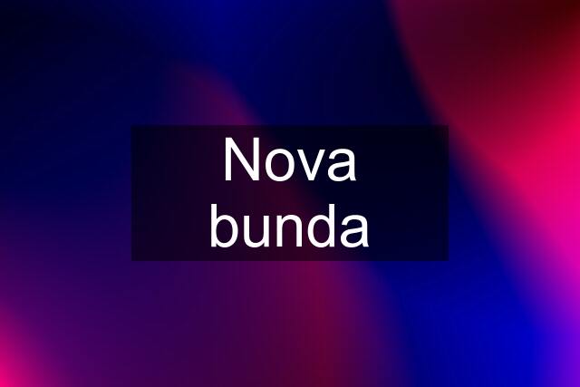 Nova bunda