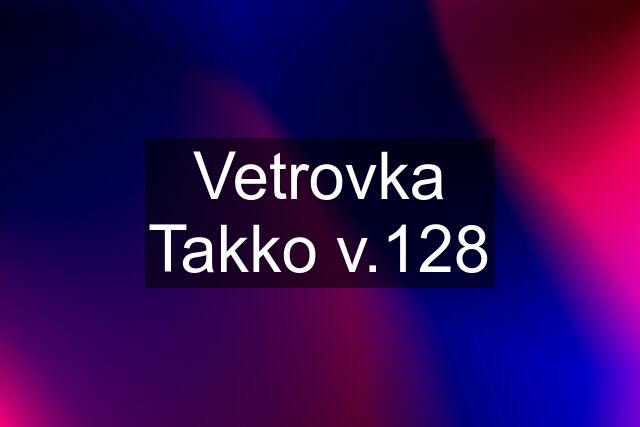 Vetrovka Takko v.128