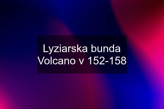 Lyziarska bunda Volcano v 152-158