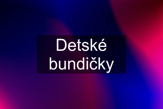 Detské bundičky