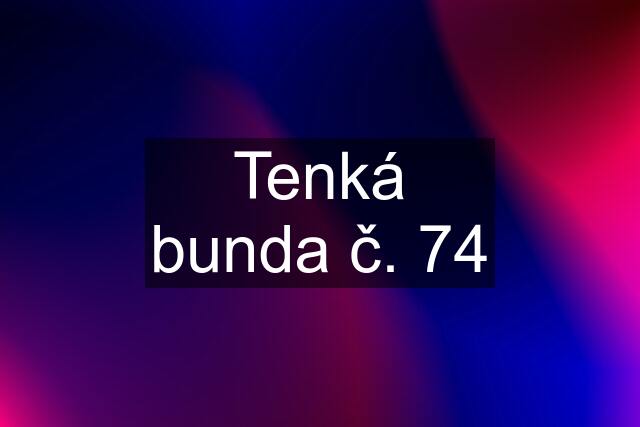 Tenká bunda č. 74