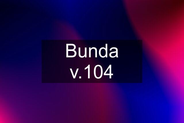 Bunda v.104