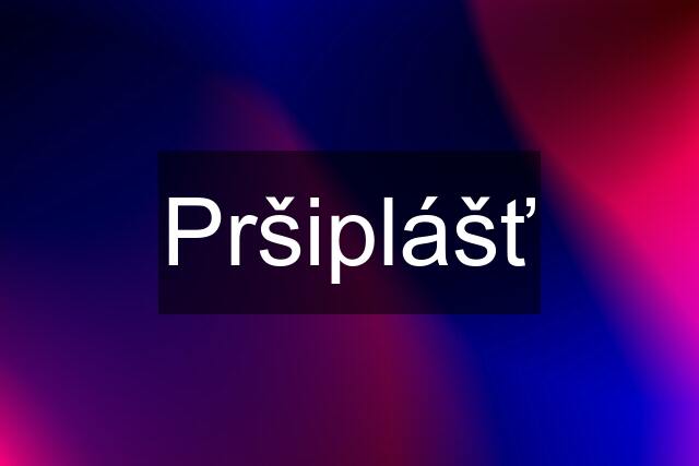 Pršiplášť