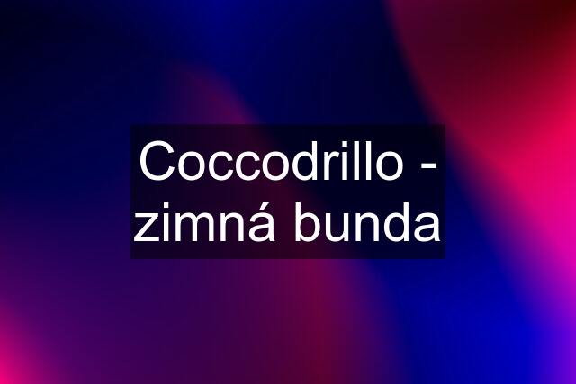 Coccodrillo - zimná bunda