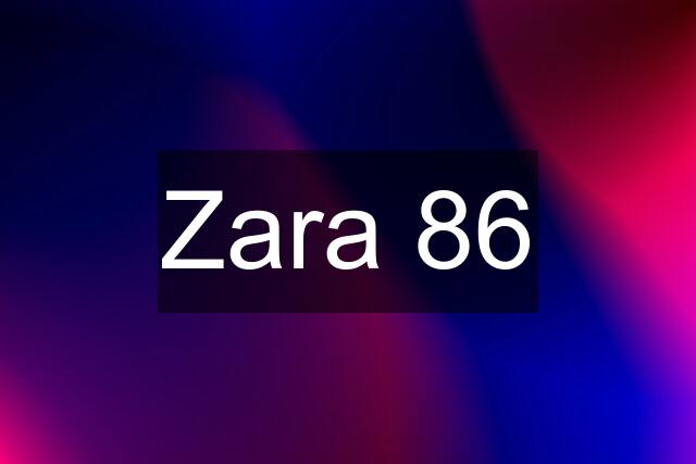 Zara 86