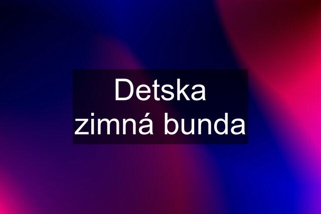 Detska zimná bunda