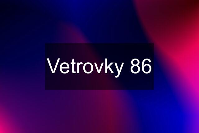 Vetrovky 86