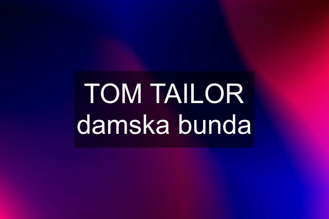 TOM TAILOR damska bunda