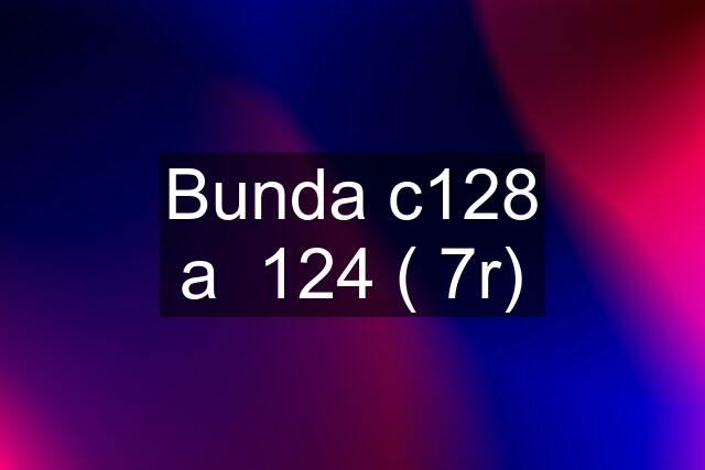 Bunda c128 a  124 ( 7r)