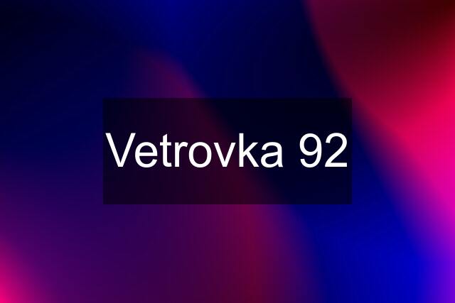 Vetrovka 92