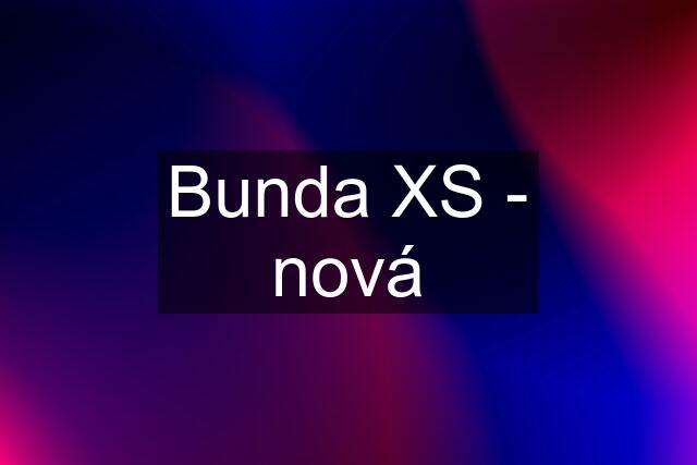 Bunda XS - nová