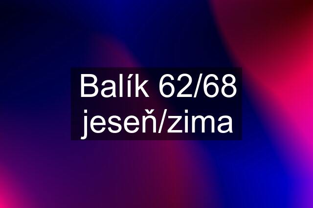 Balík 62/68 jeseň/zima