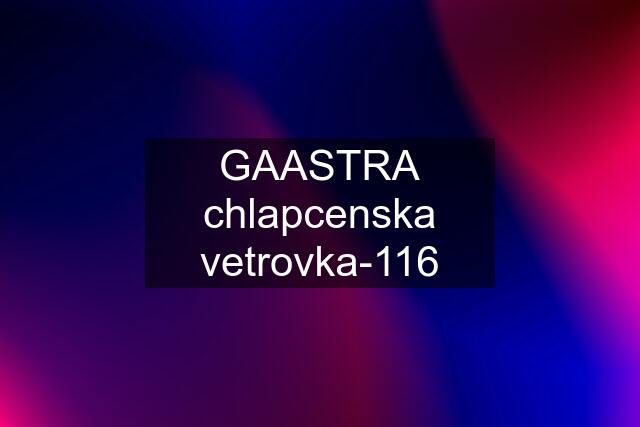 GAASTRA chlapcenska vetrovka-116