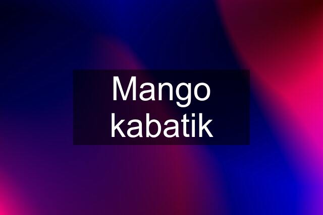 Mango kabatik