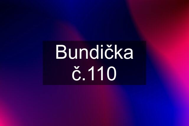 Bundička č.110