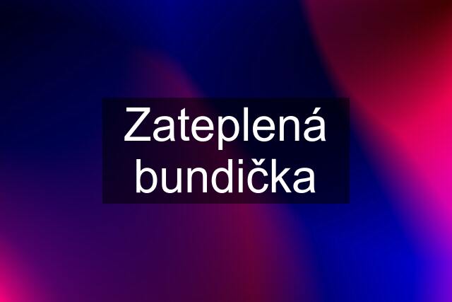 Zateplená bundička