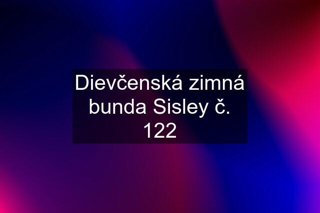 Dievčenská zimná bunda Sisley č. 122