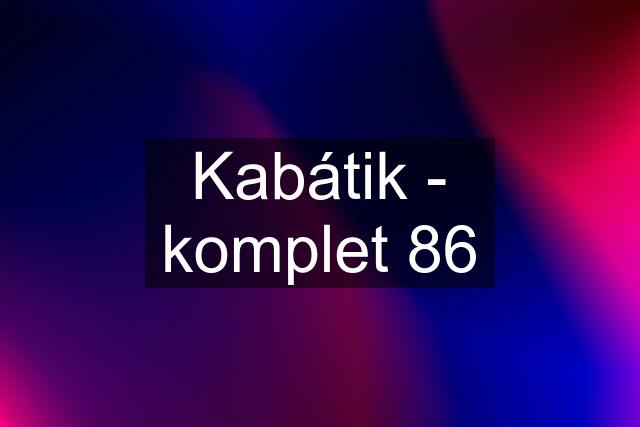 Kabátik - komplet 86