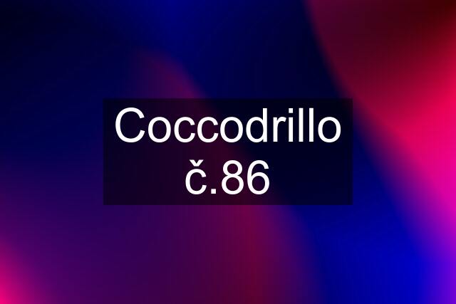 Coccodrillo č.86