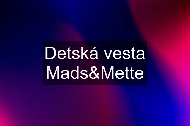 Detská vesta Mads&Mette