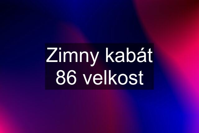 Zimny kabát 86 velkost