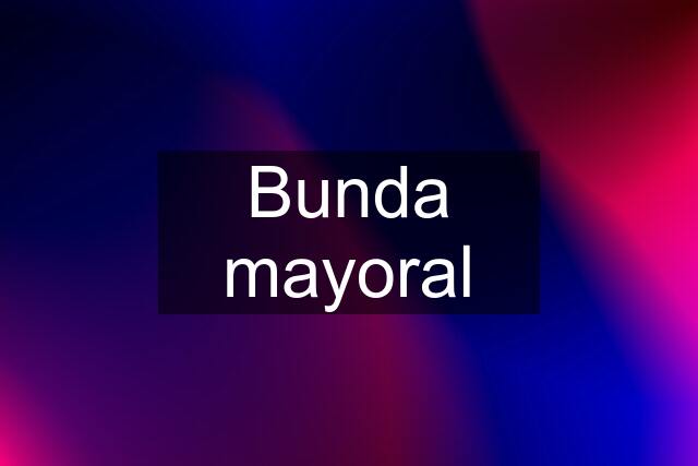 Bunda mayoral