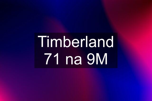 Timberland 71 na 9M