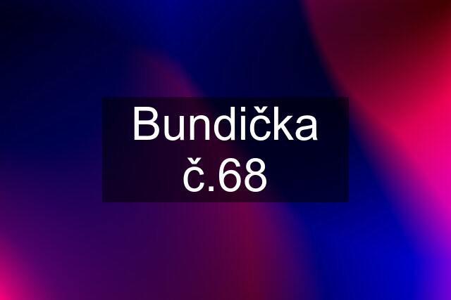 Bundička č.68