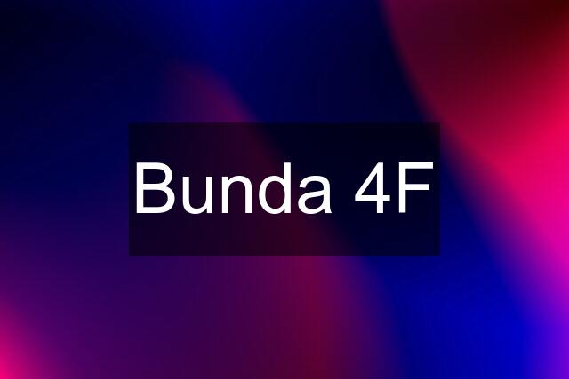 Bunda 4F