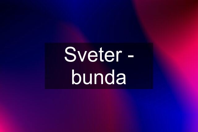 Sveter - bunda