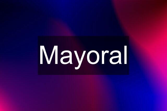 Mayoral