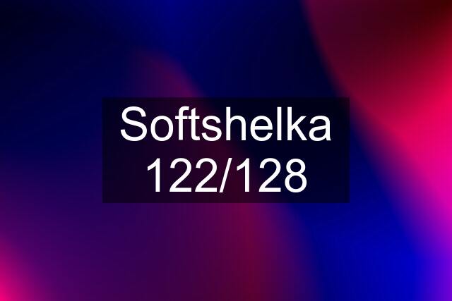 Softshelka 122/128