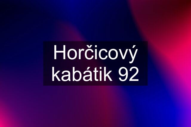 Horčicový kabátik 92