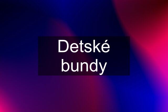 Detské bundy