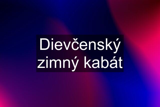 Dievčenský zimný kabát