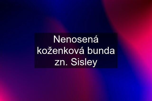 Nenosená koženková bunda zn. Sisley