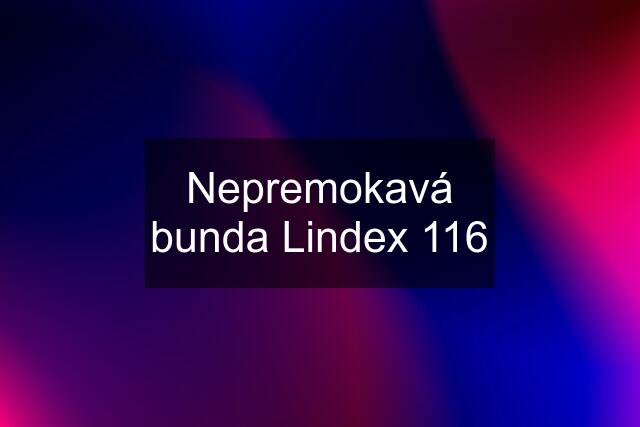 Nepremokavá bunda Lindex 116