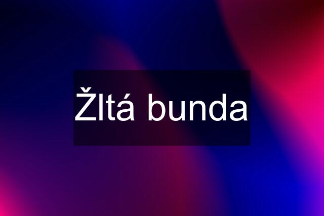 Žltá bunda