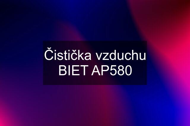 Čistička vzduchu BIET AP580