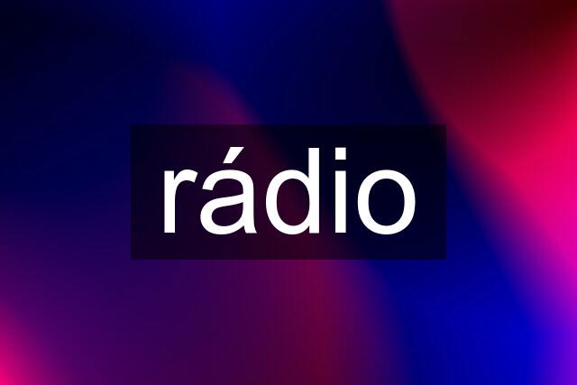 rádio