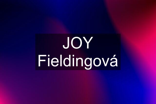 JOY Fieldingová