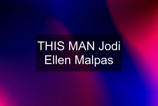 THIS MAN Jodi Ellen Malpas