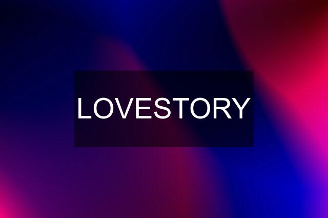 LOVESTORY