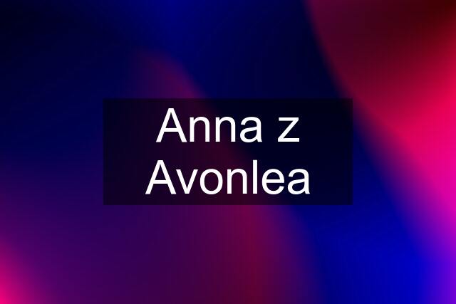 Anna z Avonlea