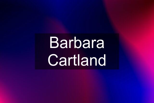 Barbara Cartland