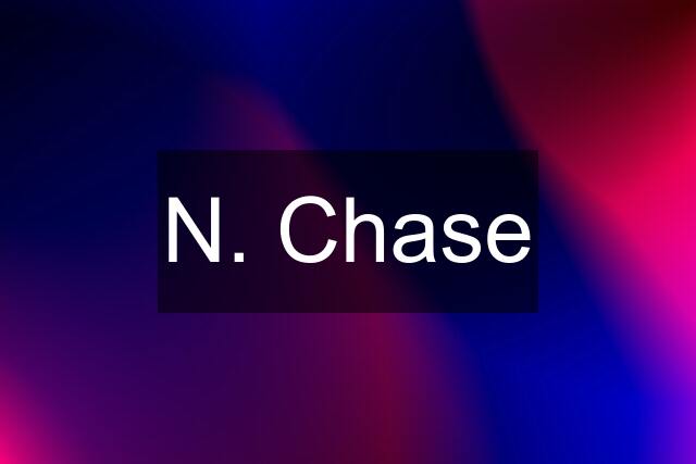 N. Chase