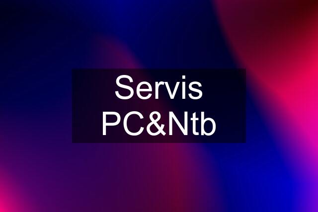 Servis PC&Ntb