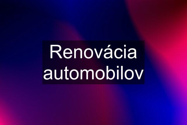 Renovácia automobilov