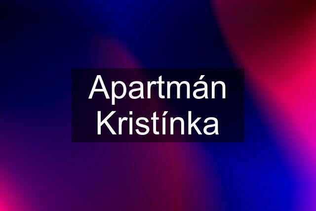 Apartmán Kristínka