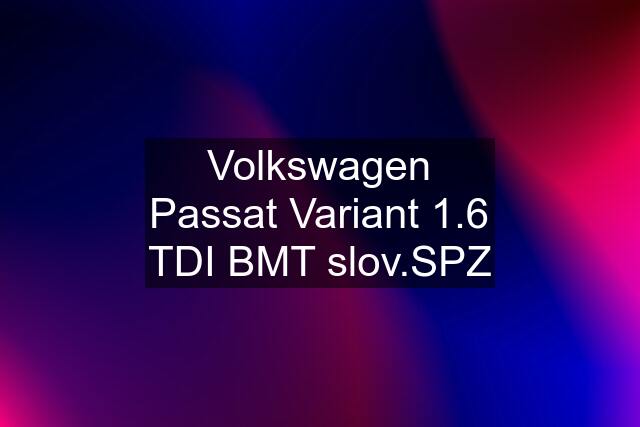 Volkswagen Passat Variant 1.6 TDI BMT slov.SPZ